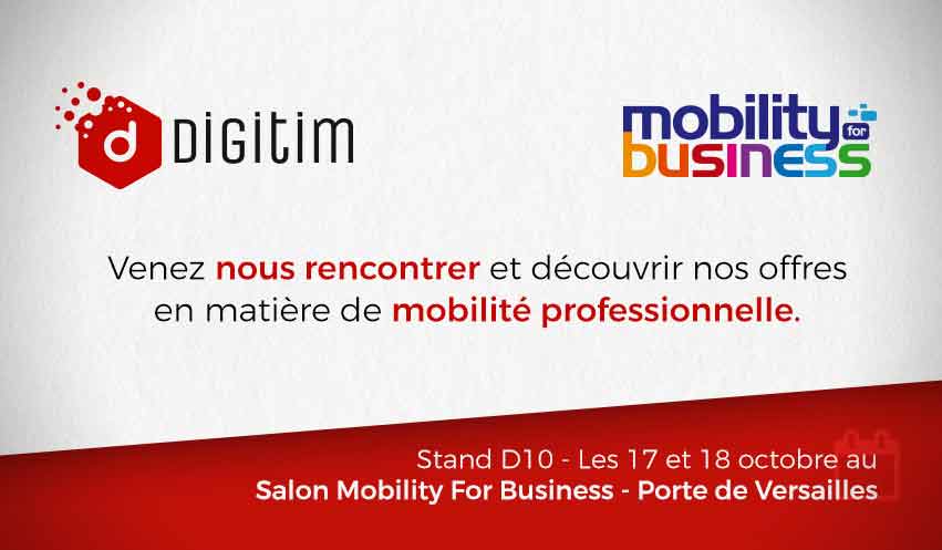 Digitim vous donne rendez-vous les 17 et 18 octobre 2018 pour la 8e édition du Salon Mobility for Business.